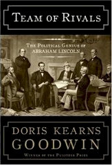 Team of Rivals : The Political Genius of Abraham Lincoln